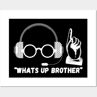 Funny Sketch streamer whats up brother Posters and Art